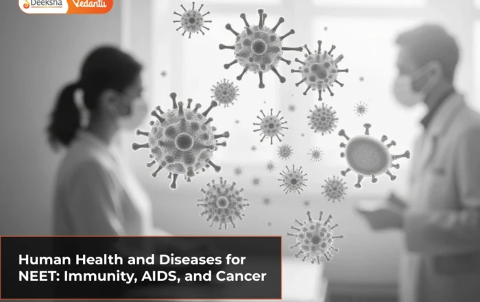 Human Health and Diseases for NEET Immunity, AIDS, and Cancer