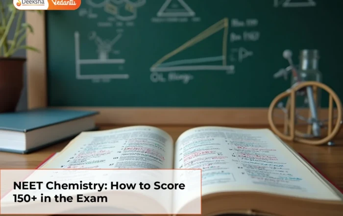 NEET Chemistry How to Score 150+ in the Exam