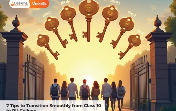 7 Tips to Transition Smoothly from Class 10 to PU College