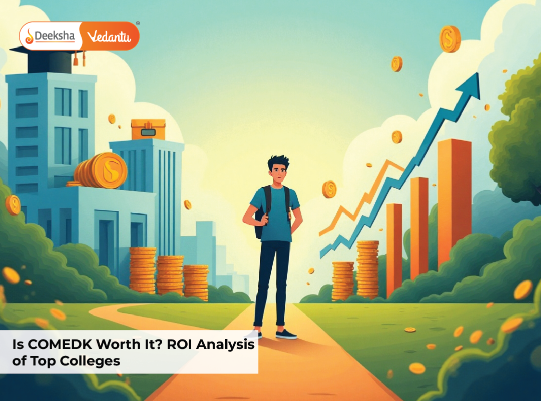 Is COMEDK Worth It? ROI Analysis of Top Colleges