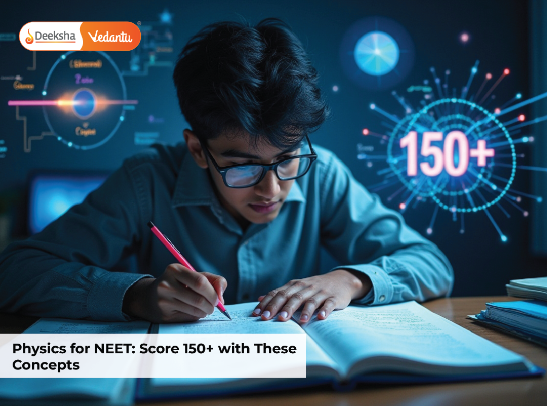 Physics for NEET: Score 150+ with These Concepts