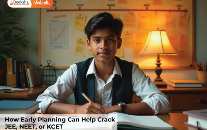 How Early Planning Can Help Crack JEE, NEET, or KCET