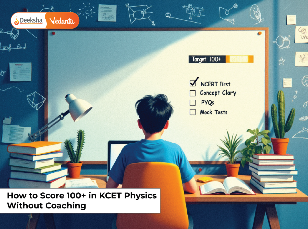 How to Score 100+ in KCET Physics Without Coaching