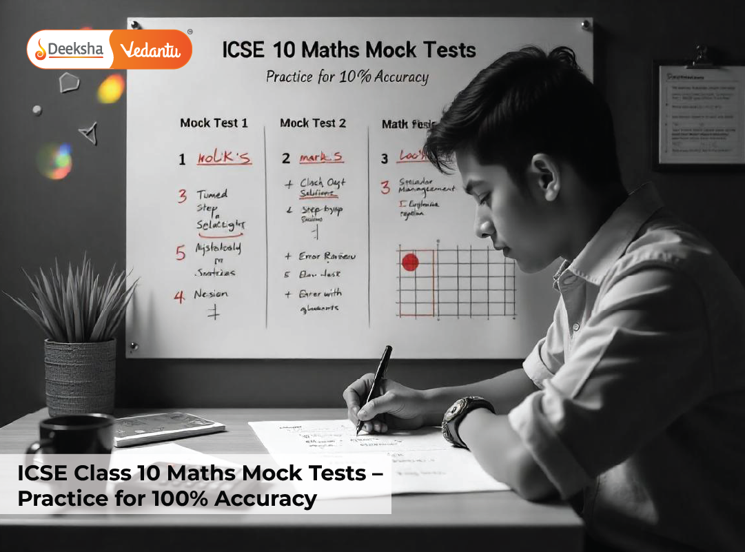 ICSE Class 10 Maths Mock Tests – Practice for 100% Accuracy