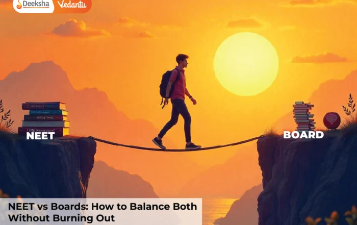 NEET vs Boards: How to Balance Both Without Burning Out