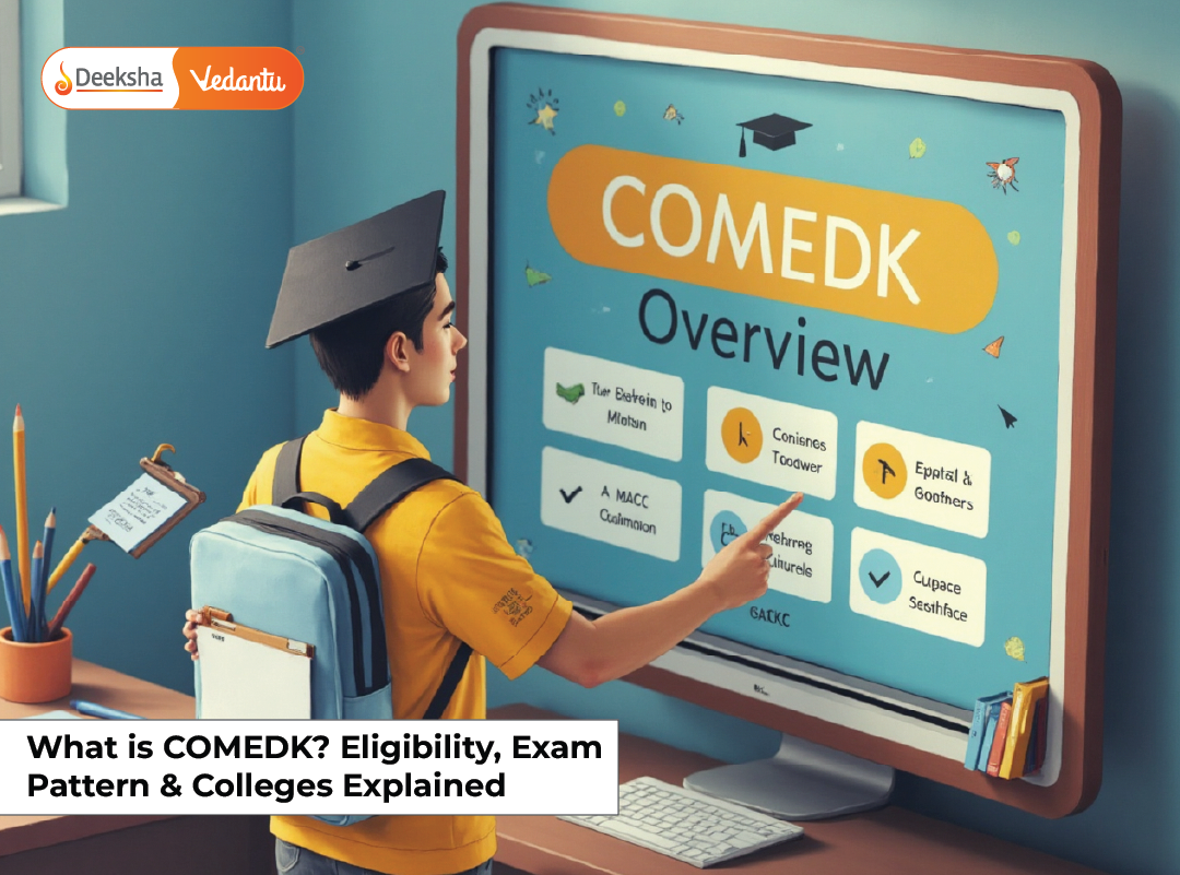 What is COMEDK? Eligibility, Exam Pattern & Colleges Explained