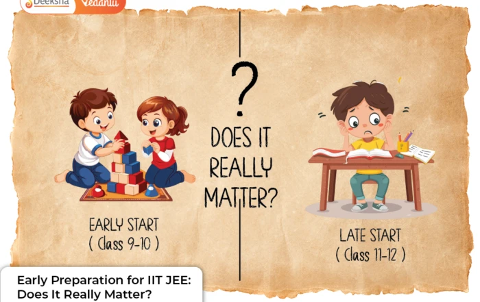Early Preparation for IIT JEE Does It Really Matter