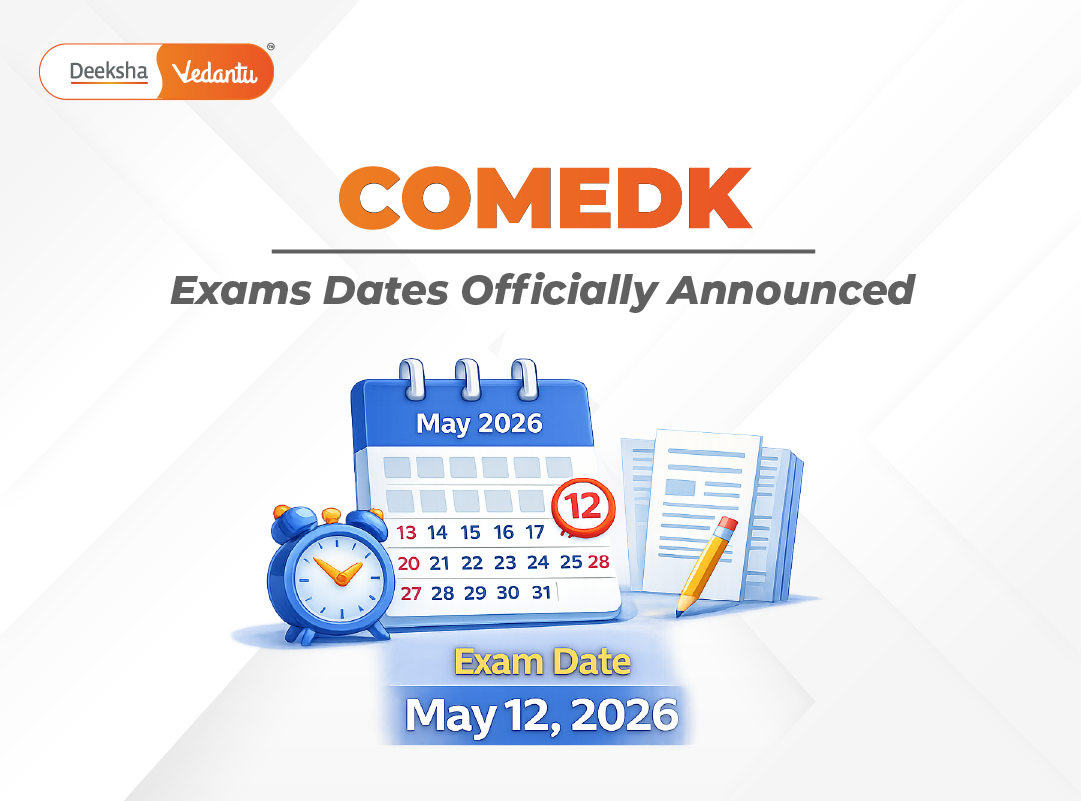 COMEDK 2026 Exam Dates Officially Announced: Complete Update