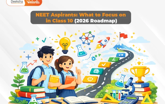 NEET Aspirants: What to Focus on in Class 10 (2026 Roadmap)
