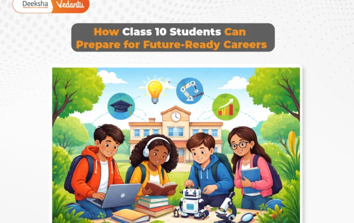 How Class 10 Students Can Prepare for Future-Ready Careers