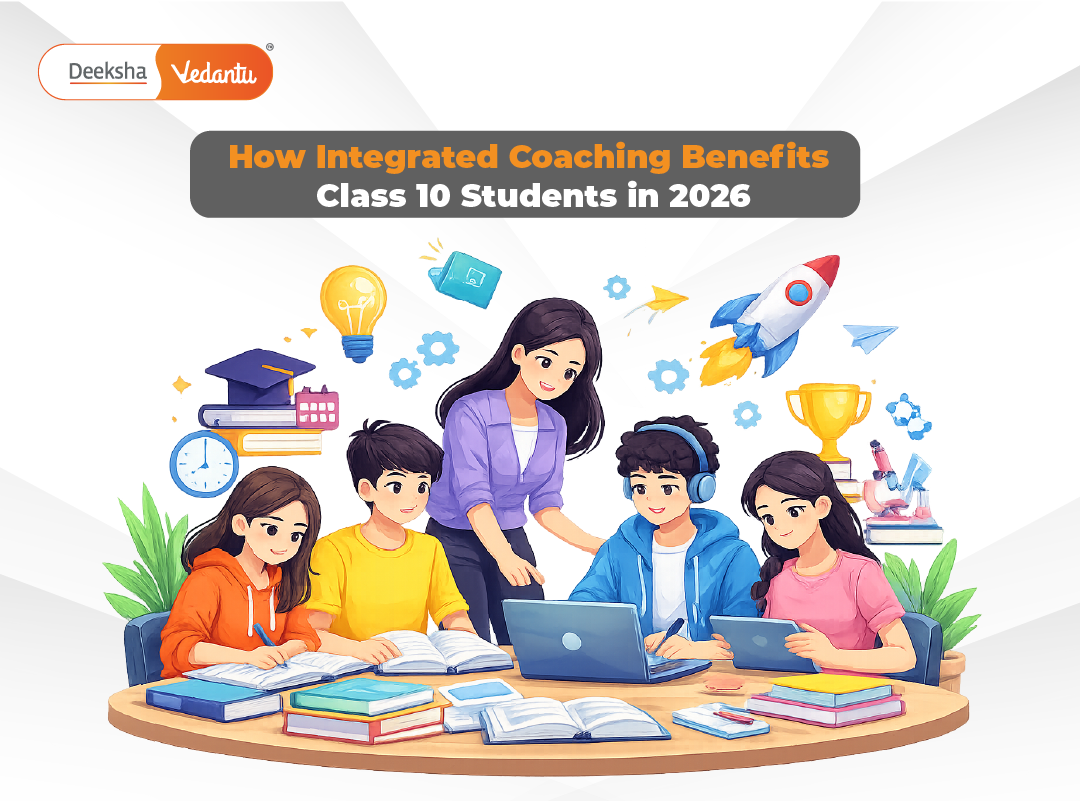 How Integrated Coaching Benefits Class 10 Students in 2026