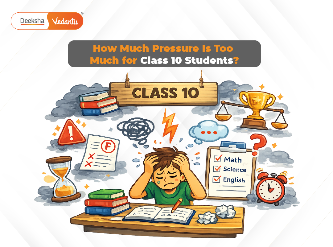 How Much Pressure Is Too Much for Class 10 Students?