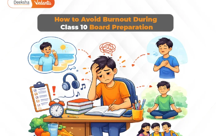 How to Avoid Burnout During Class 10 Board Preparation