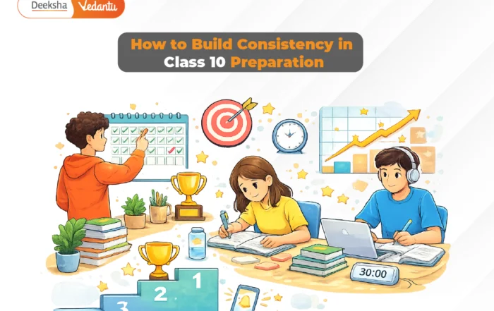 How to Build Consistency in Class 10 Preparation