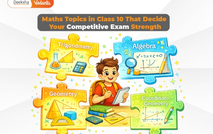 Maths Topics in Class 10 That Decide Your Competitive Exam Strength