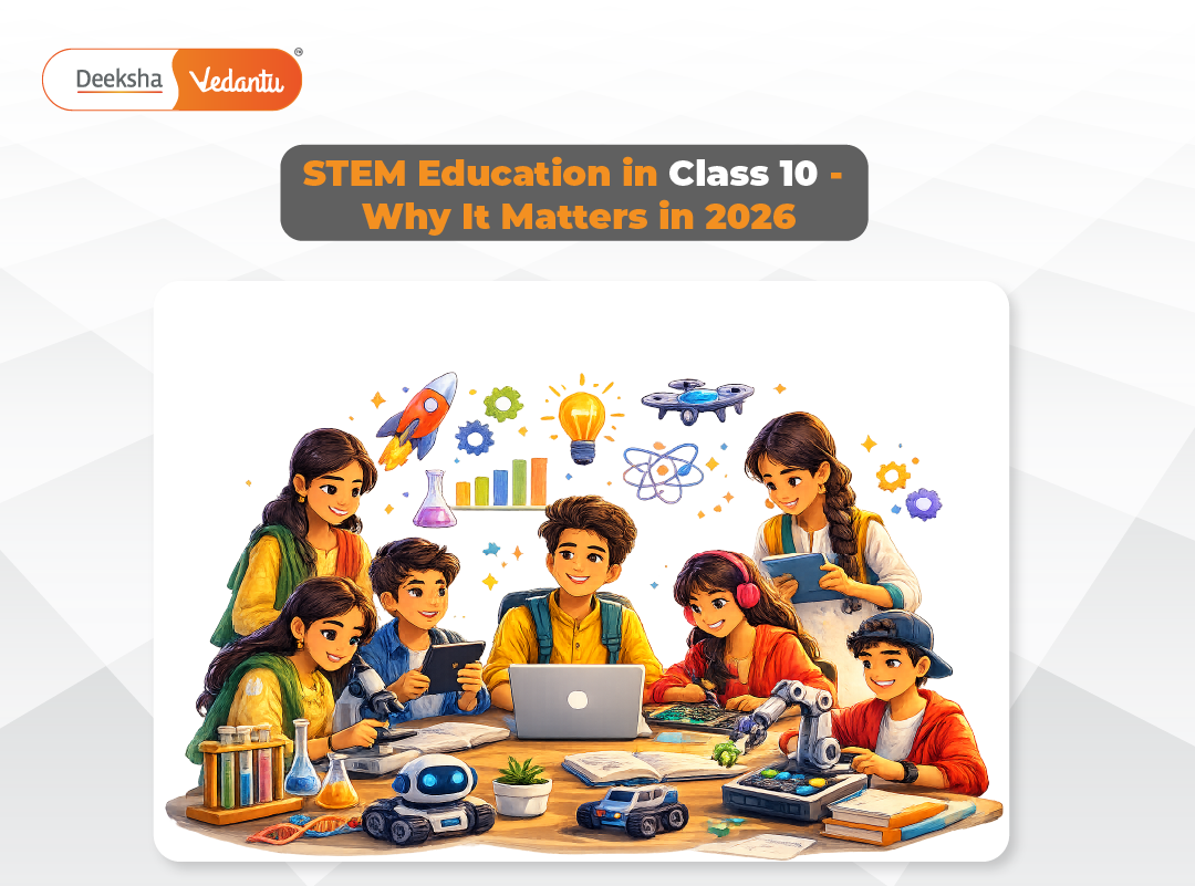 STEM Education in Class 10 – Why It Matters in 2026