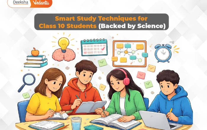 Smart Study Techniques for Class 10 Students (Backed by Science)
