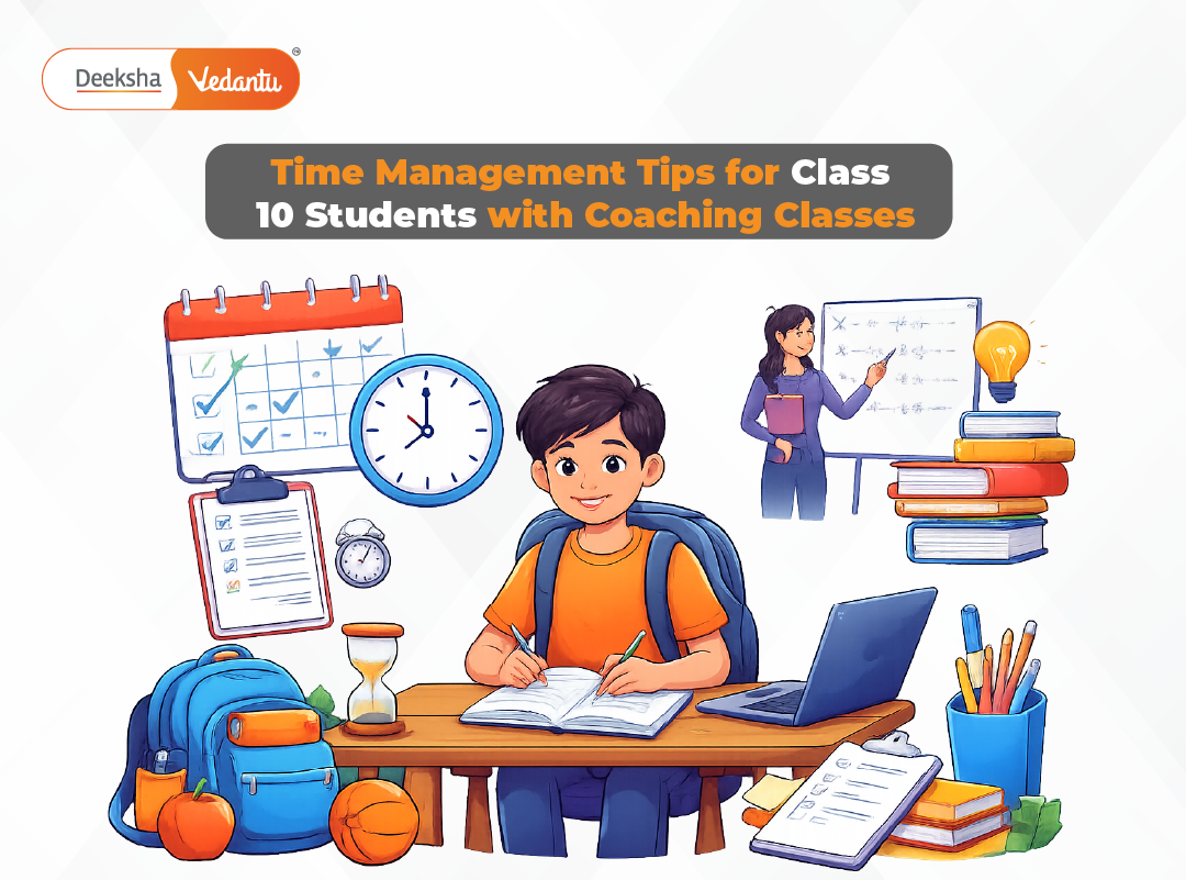 Time Management Tips for Class 10 Students with Coaching Classes