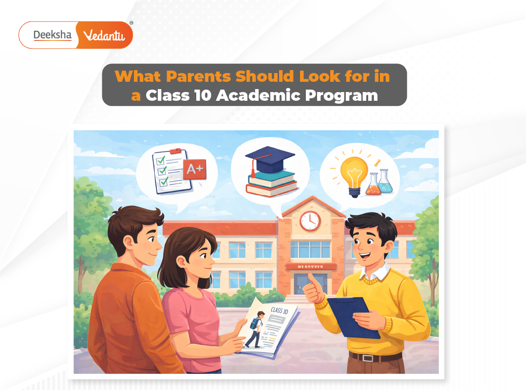 What Parents Should Look for in a Class 10 Academic Program