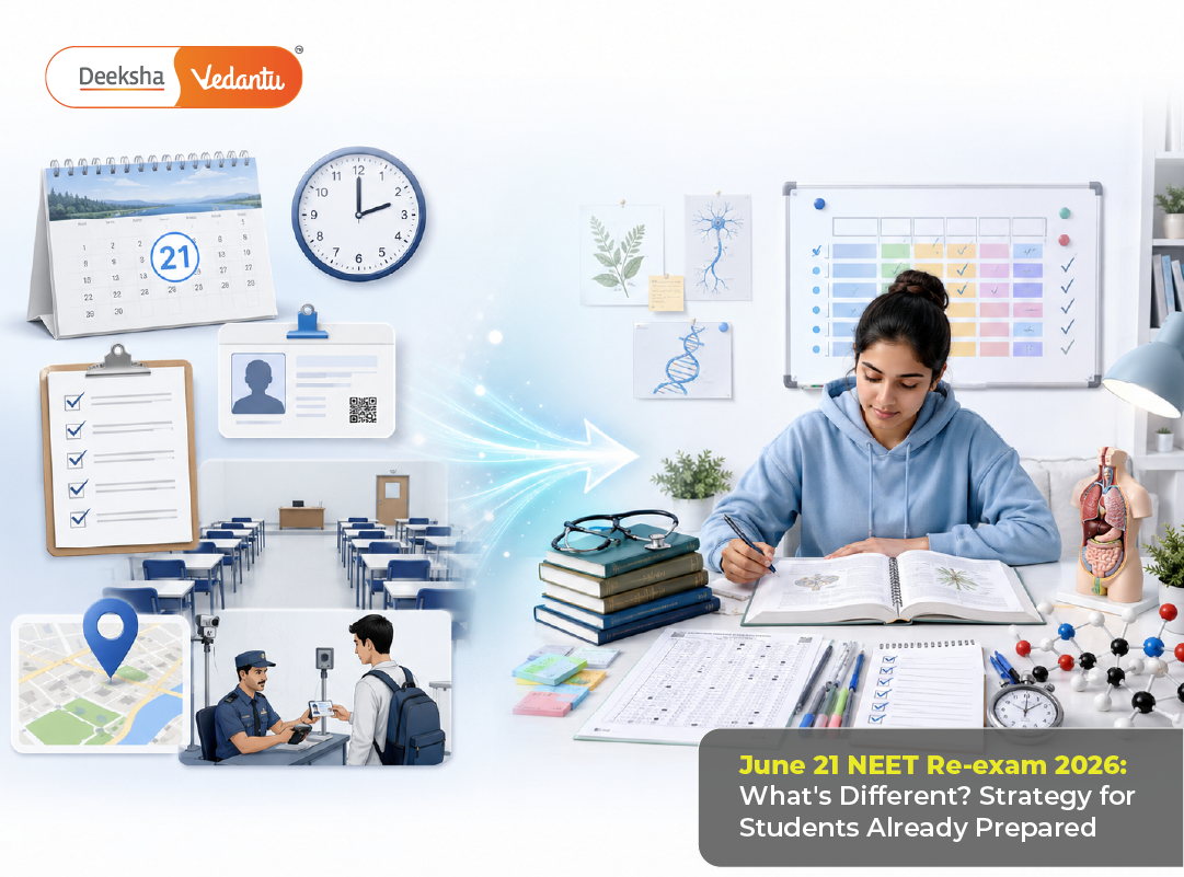 June 21 NEET Re-exam 2026: What’s Different? Strategy for Students Already Prepared