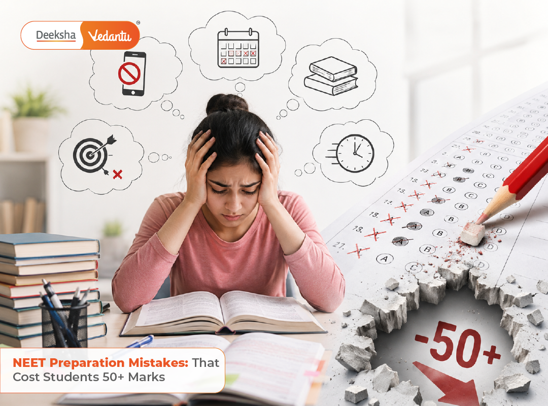 NEET Preparation Mistakes That Cost Students 50+ Marks NEET Preparation Mistakes That Cost Students 50+ Marks