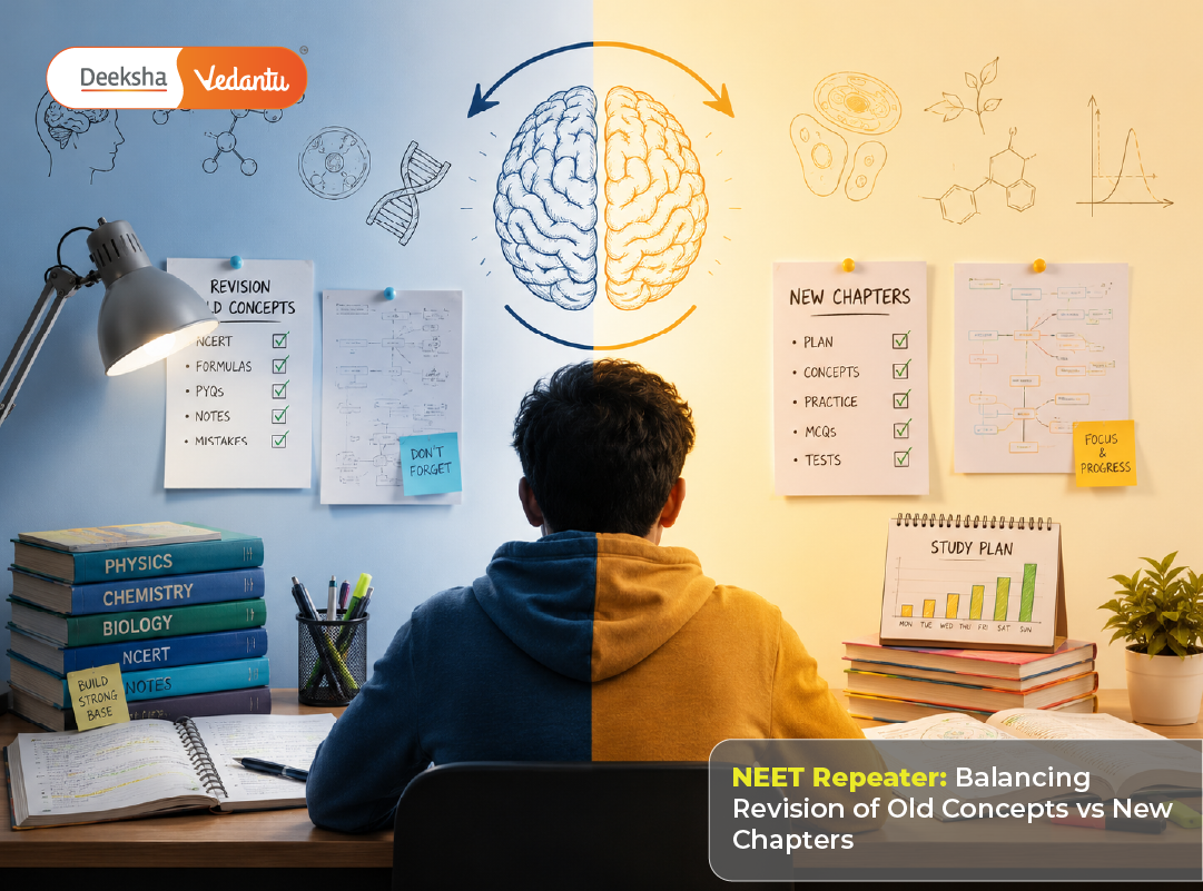 NEET Repeater: Balancing Revision of Old Concepts vs New Chapters