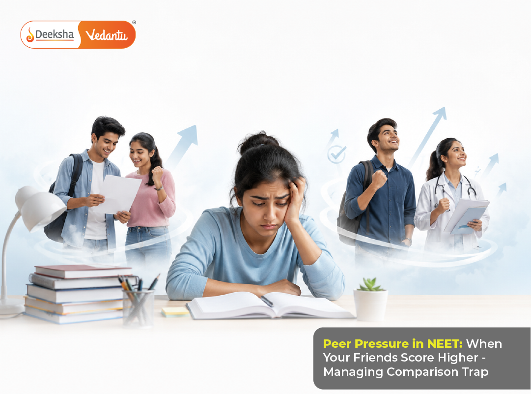 Peer Pressure in NEET: When Your Friends Score Higher – Managing Comparison Trap